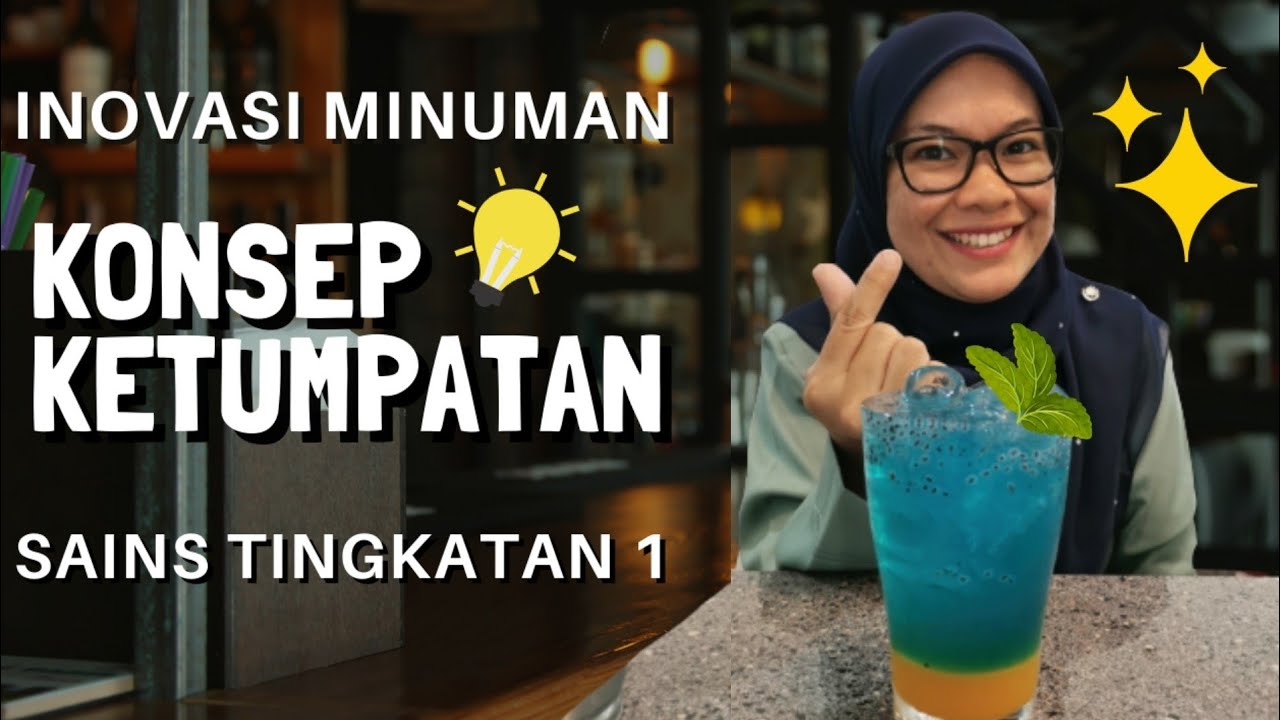 INOVASI MINUMAN MENGGUNAKAN KONSEP KETUMPATAN SAINS TINGKATAN 1
