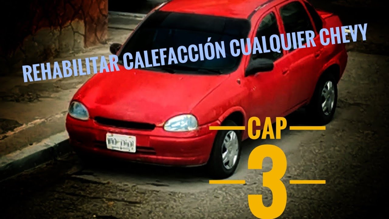 Reparar calefacción en  Chevy / Opel corsa b