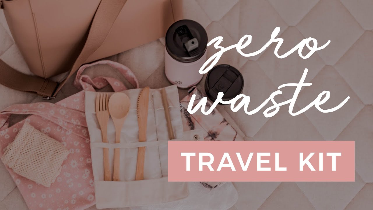A Simple Zero Waste To-Go Travel Kit