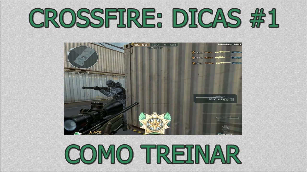 ● CROSSFIRE: COMO TREINAR + MINI-GAMEPLAY ●