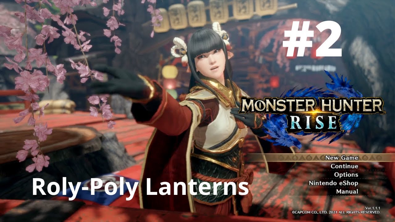 Roly-Poly Lanterns - Monster Hunter Rise - No Commentary Walkthrough MHR Guide Firelantern