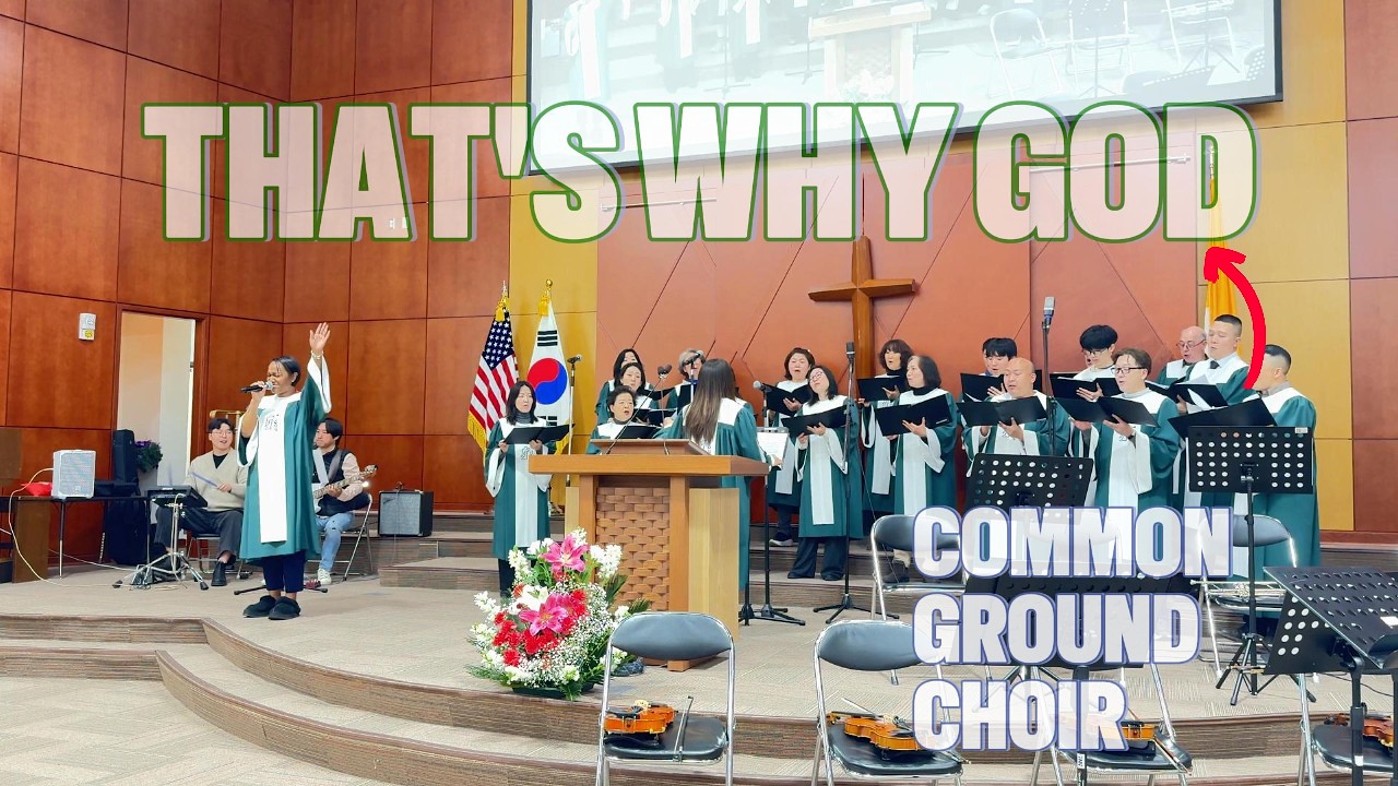That's Why God | Common Ground Choir | Korea Army