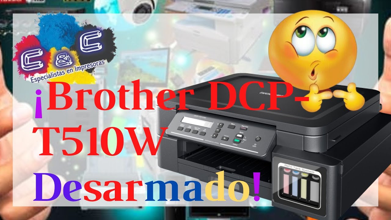 Brother DCP-T510W. Desarmado, Desmontado y Mantenimiento MUY BIEN EXPLICADO