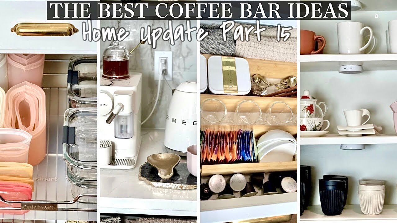THE BEST COFFEE BAR IDEAS | TEA STATION SET UP | HOME UPDATE PART 15