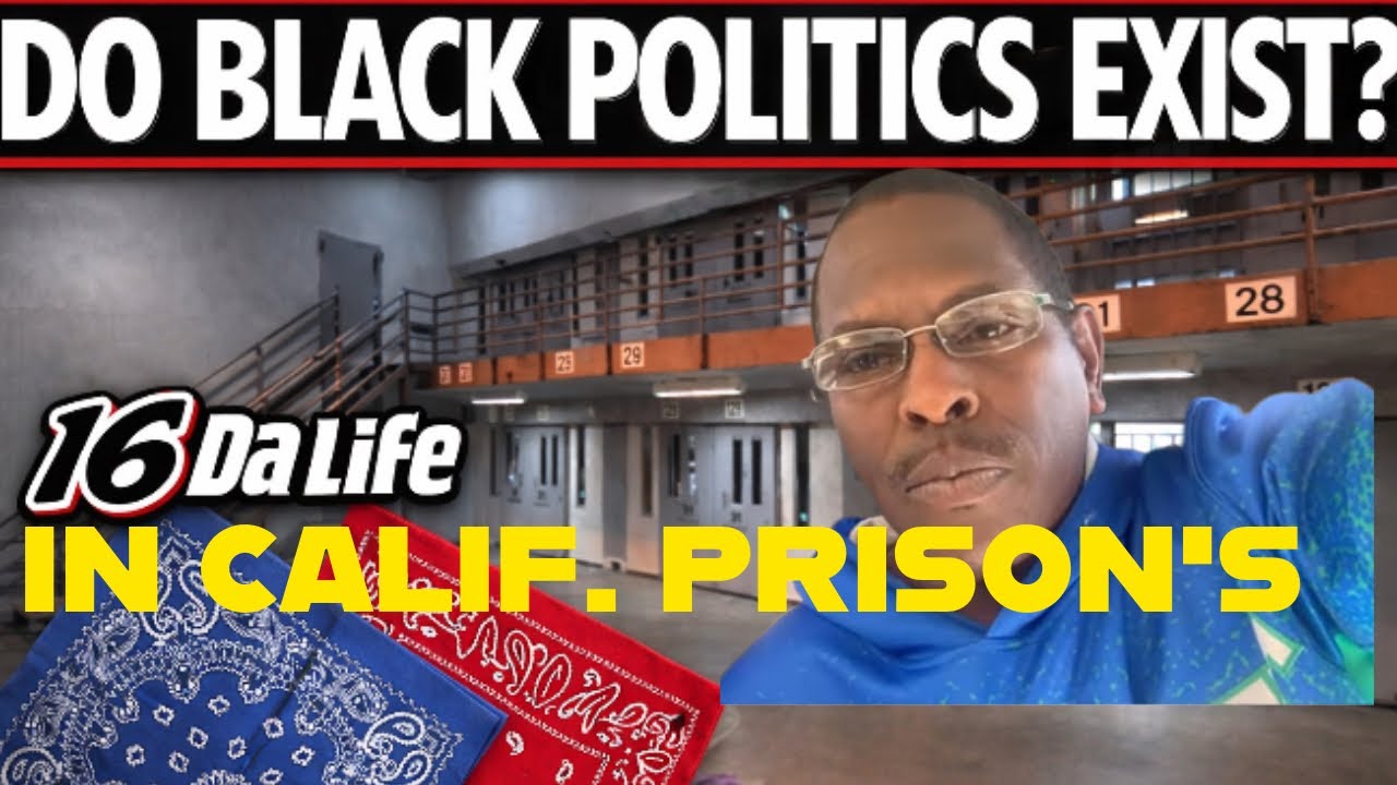 IS IT TRUE BLACKS HAVE NO POLITICS IN PRISON ?