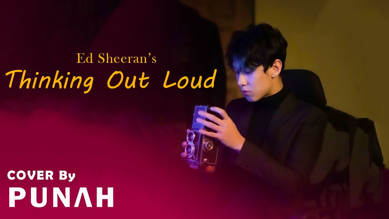 Thinking Out Loud cover / Ed Sheeran / PUNΛH