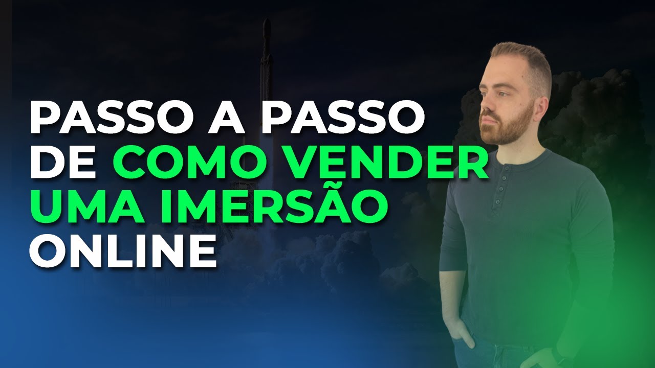 Passo a Passo Como Vender uma Imers&atilde;o Online