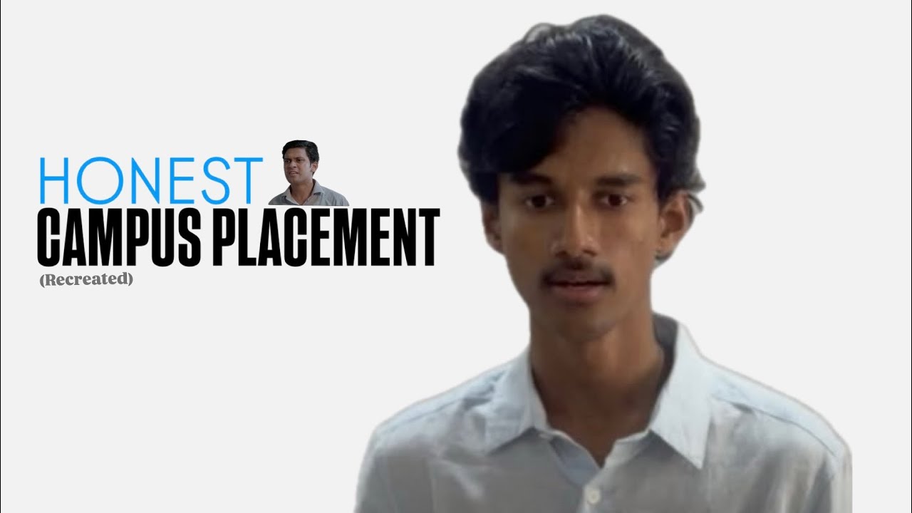 Honest Campus Placement (Recreated)🏫🧑🏻&zwj;💼