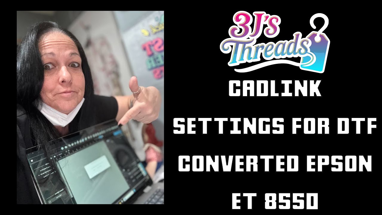 Cadlink Digital Factory Settings for DTF using an Epson ET 8550
