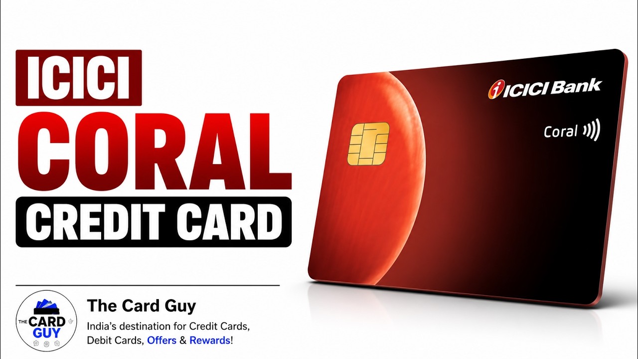 ICICI Coral Credit Card Hidden Benefits | The Whole Truth!