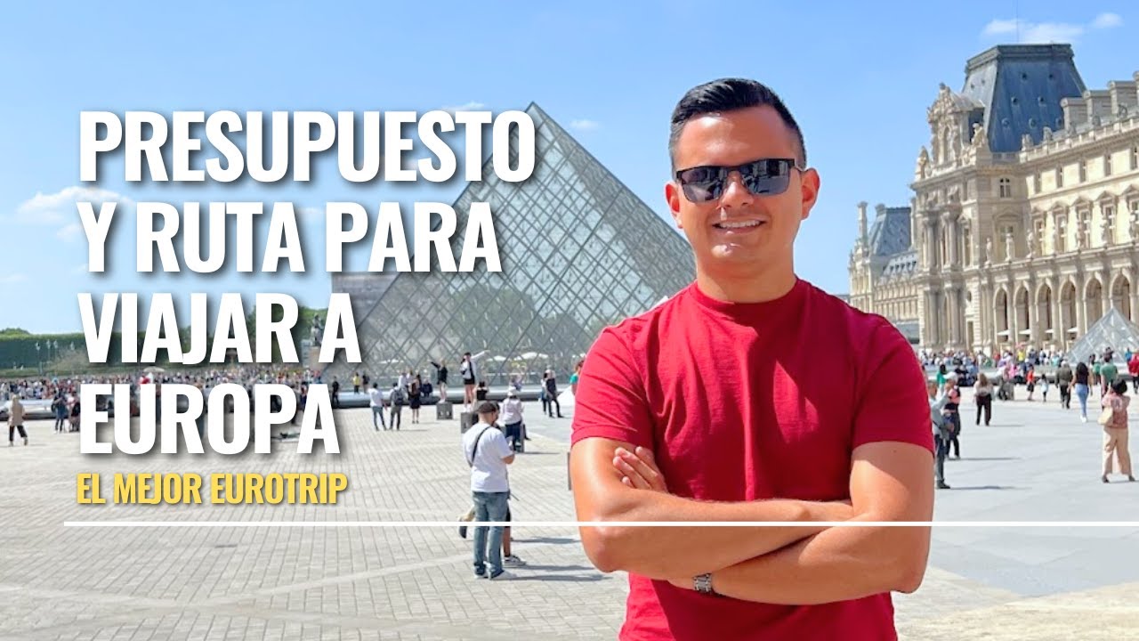 ¿Cuánto CUESTA VIAJAR a EUROPA? - PRESUPUESTO y RUTA