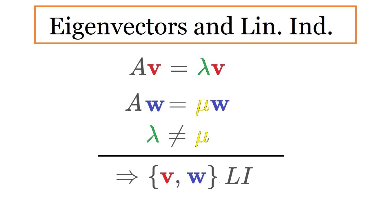 Eigenvectors and linear independence