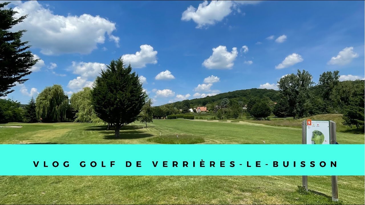 Vlog golf de verrières le buisson! Bogey player !