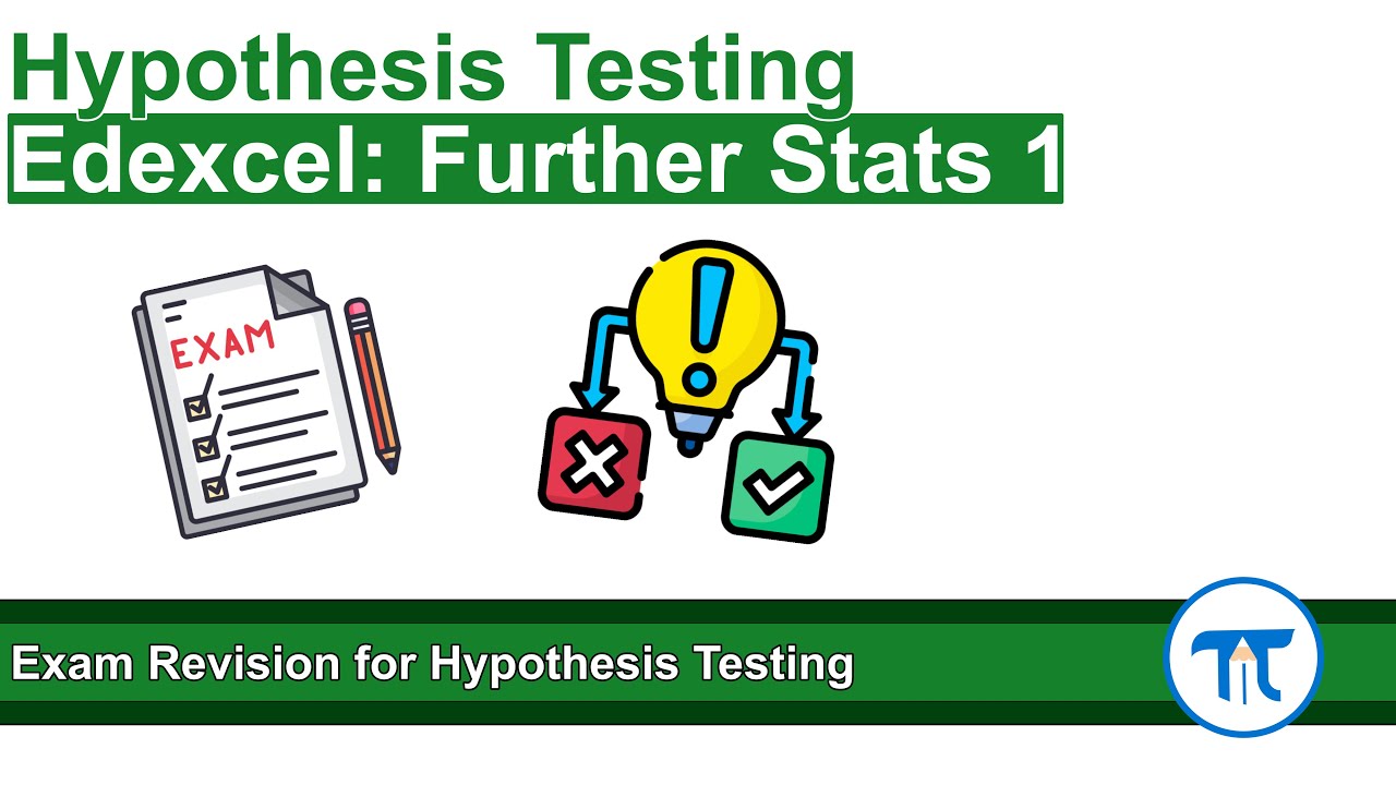 A Level Further Maths | Further Stats 1 | Exam Revision for Hypothesis Testing