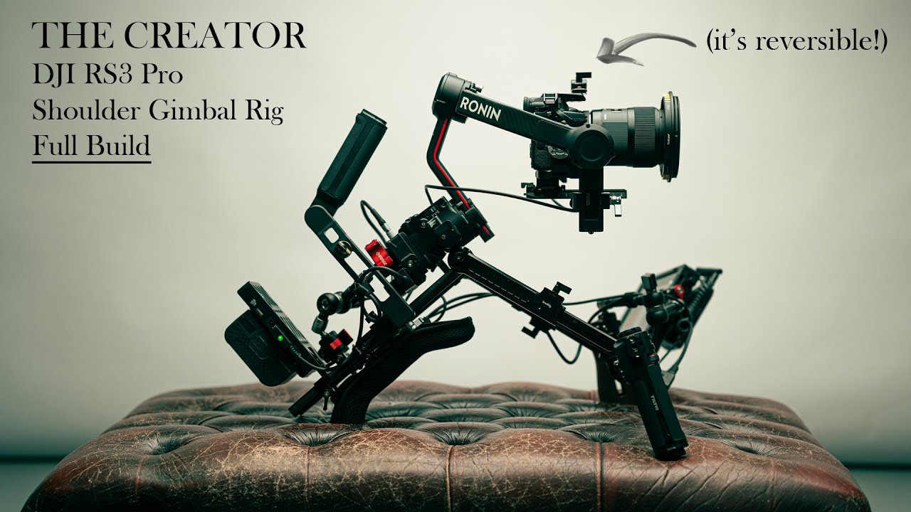 THE CREATOR // FULL BUILD RS3 Pro (Reversible) Gimbal Shoulder Rig
