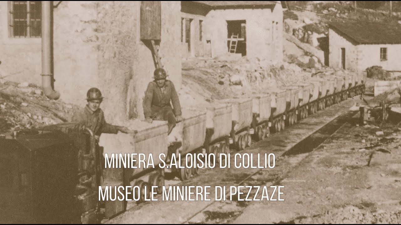 La Miniera S. Aloisio di Collio e la Miniera Marzoli - Museo Le Miniere di Pezzaze