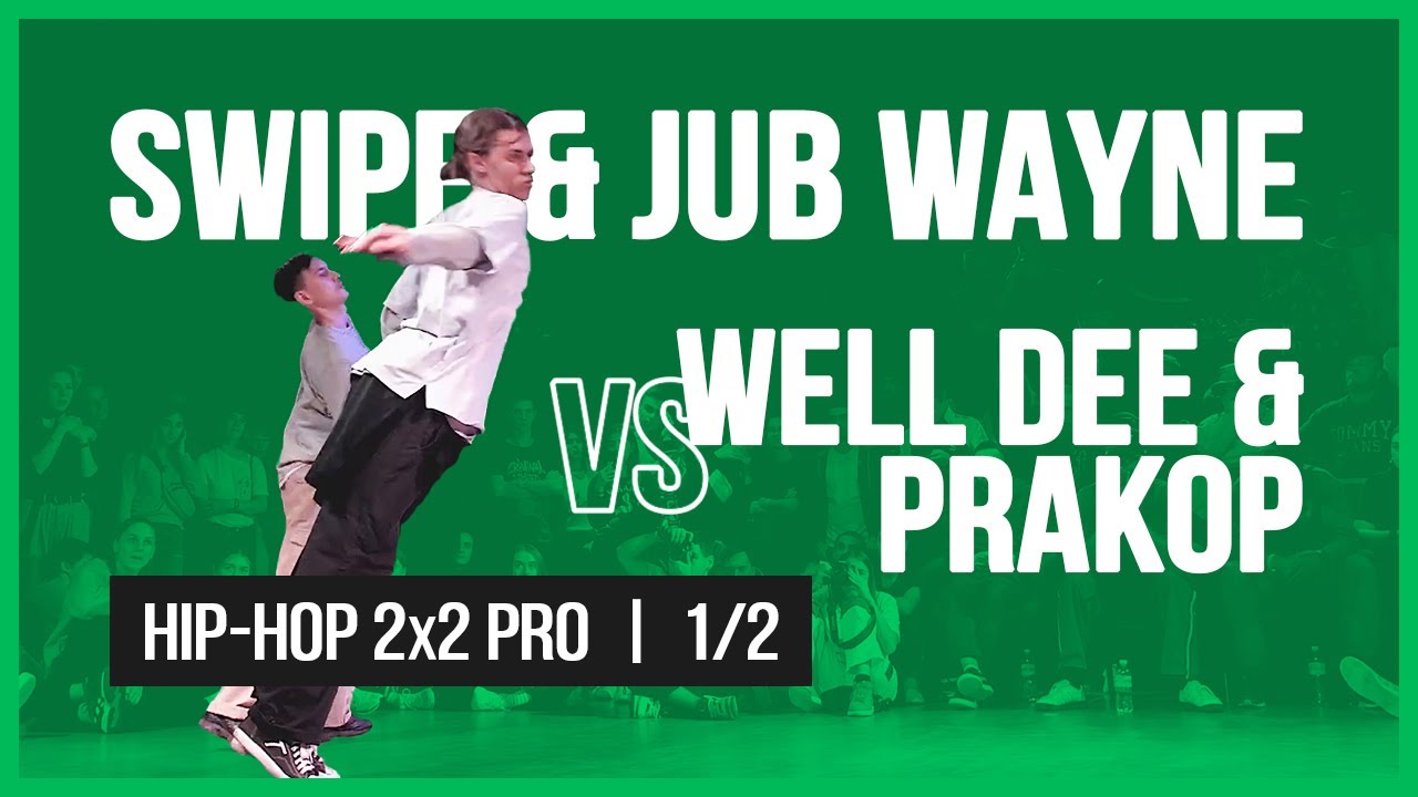 SWIPE & JUB WAYNE VS WELL DEE & PRAKOP / 2x2 SEMIFINAL / HIP-HOP VIBE BATTLE / 2019