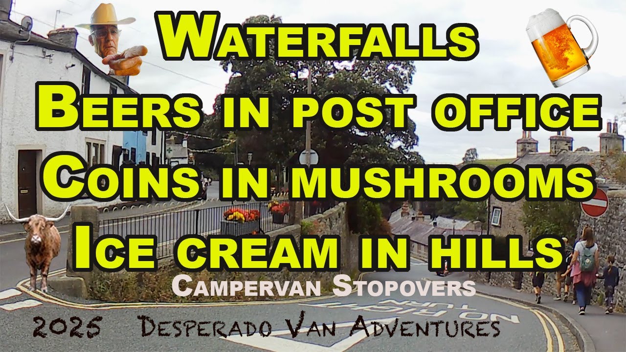 2025 Ingleton Yorkshire | Waterfalls Trail |  Campervan Stopover | Post Office Pub | Ice Cream Hills
