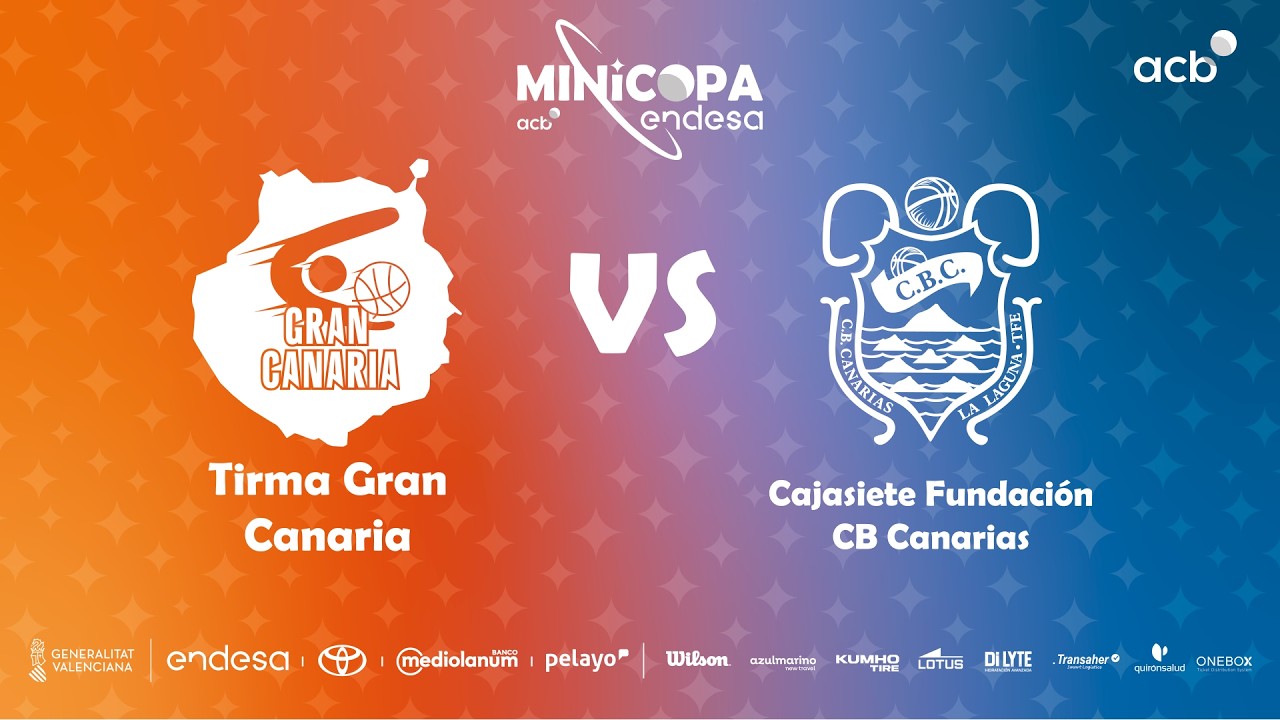 🔴 DIRECTO: Tirma Gran Canaria – Cajasiete Fundación CB Canarias | Minicopa Endesa Valencia 2026