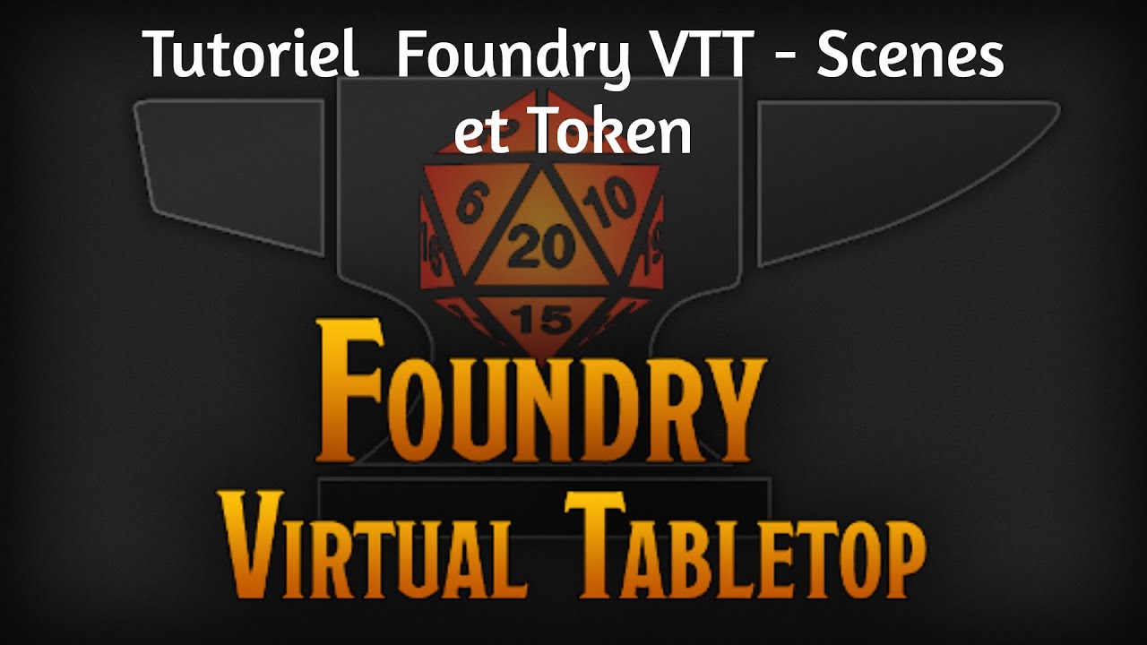 Tutoriel Foundry VTT - Scène et Animation d'un Token
