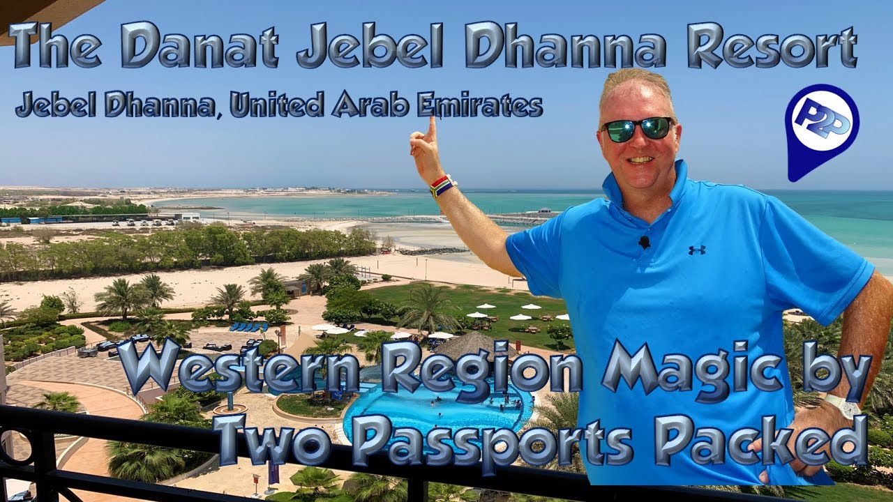 The Danat Jebel Dhanna Resort, Western Region of the UAE