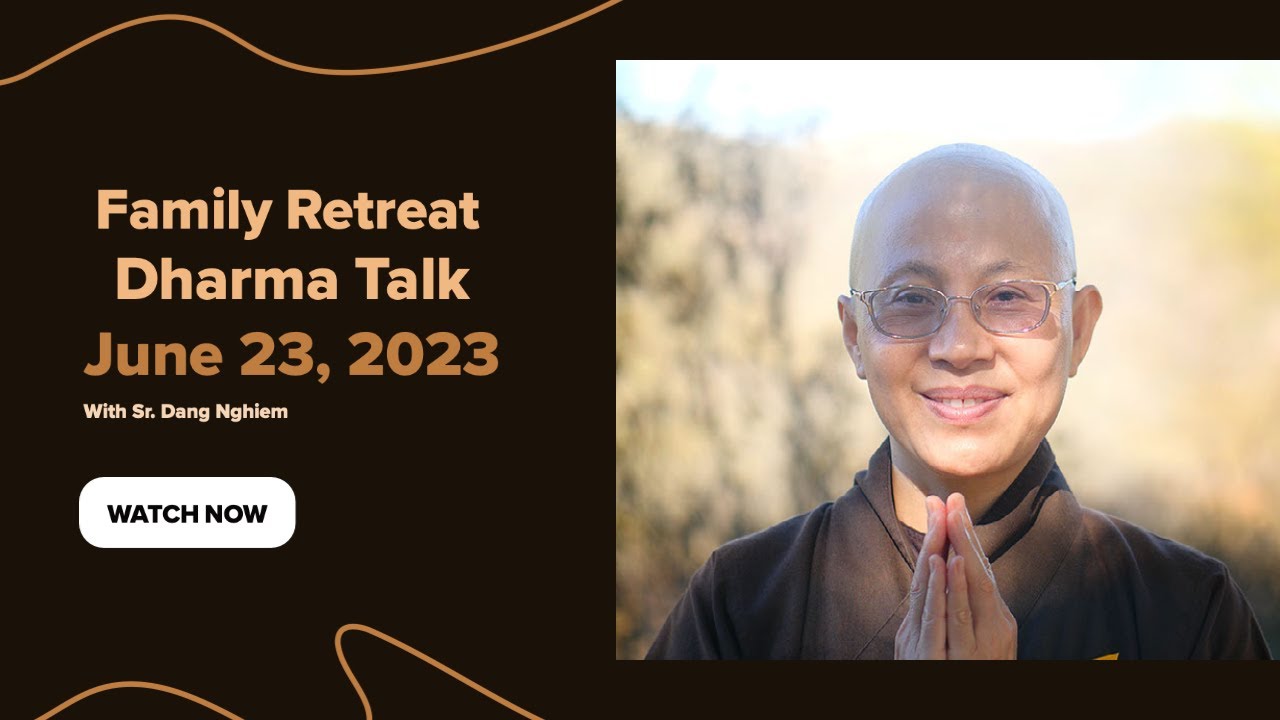 Beginning Anew with Children & Teens | Sister Dang Nghiem | 2023-06-23