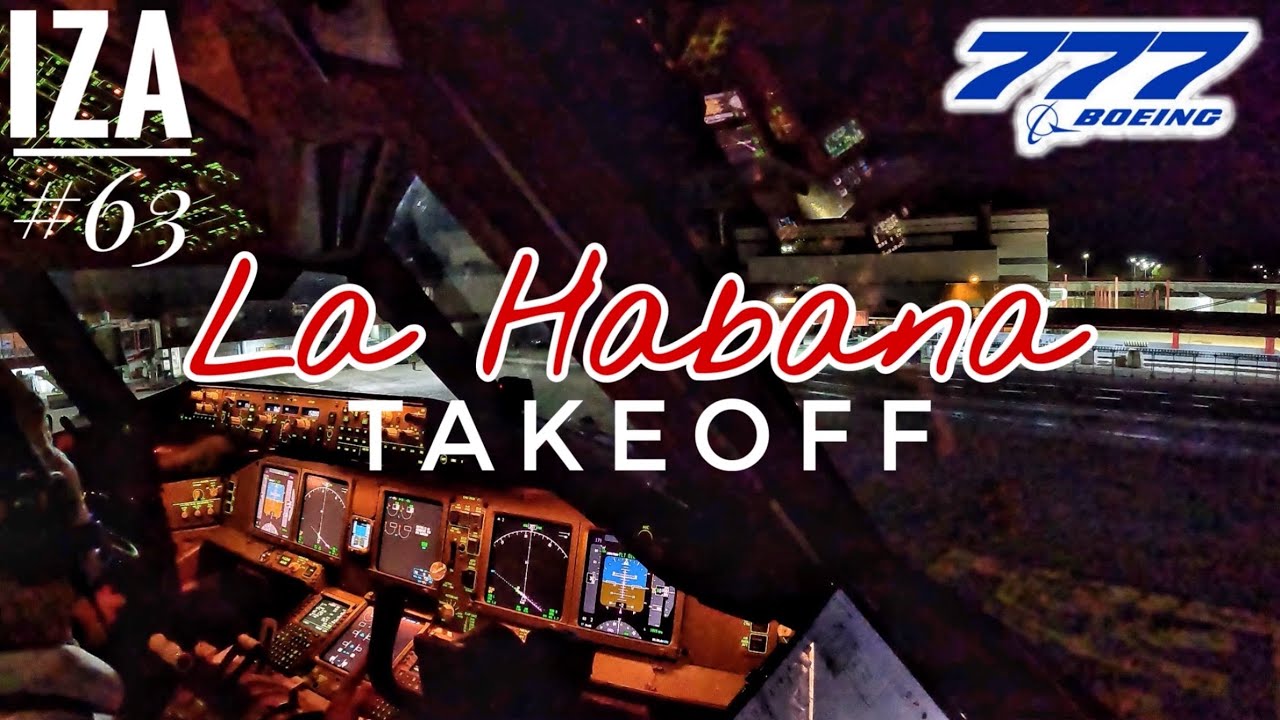 B777 HAV 🇨🇺 Гавана | ВЗЛЕТ 06 | Вид из кабины 4K | Связь с диспетчером и экипажем