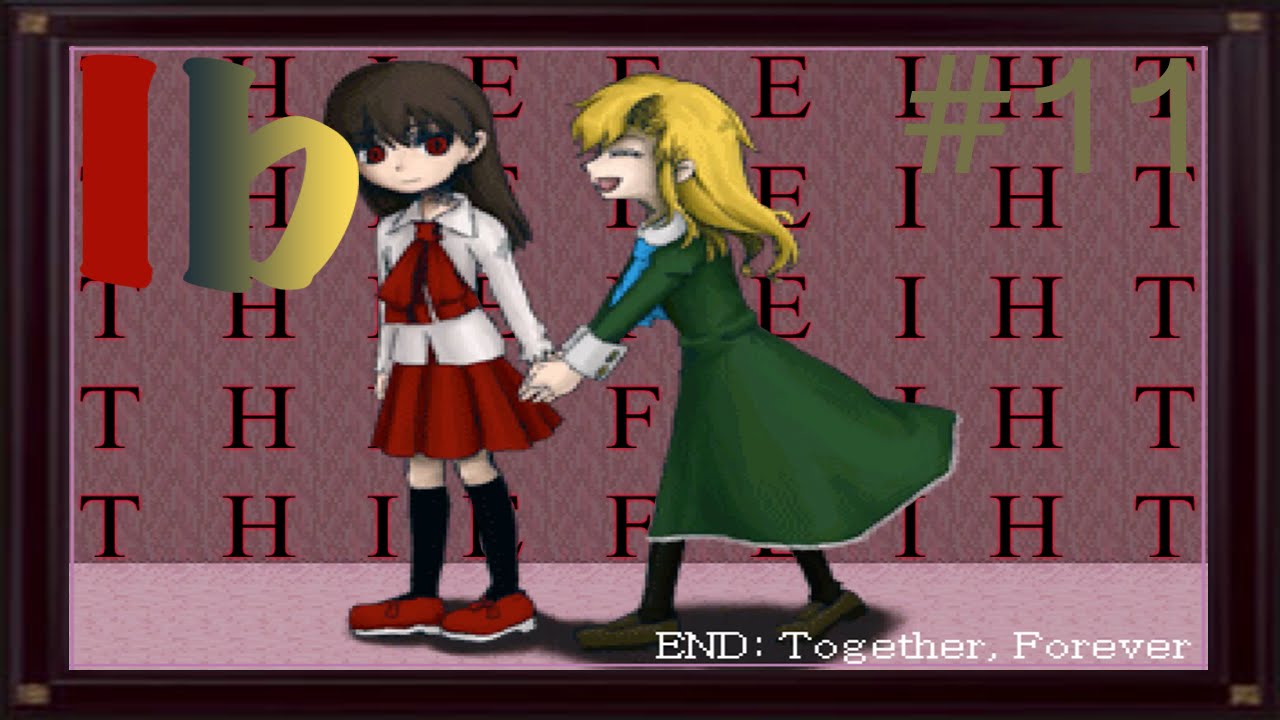 TOGETHER, FOREVER (Mary/Ib Good Ending) | Ib - Part 11 | Flare Let's Play