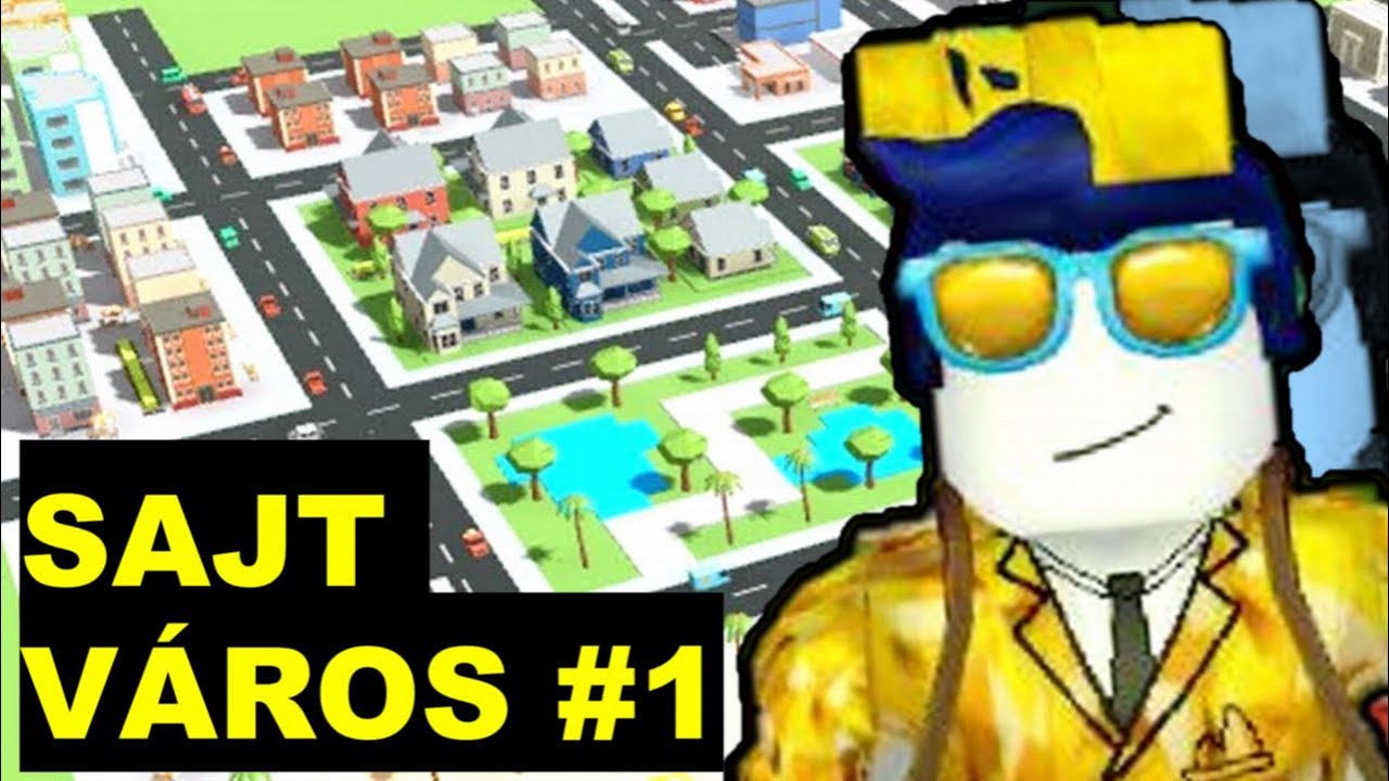 MEG&Eacute;P&Uuml;L A SAJT V&Aacute;ROS ! Roblox Big City Tycoon #1