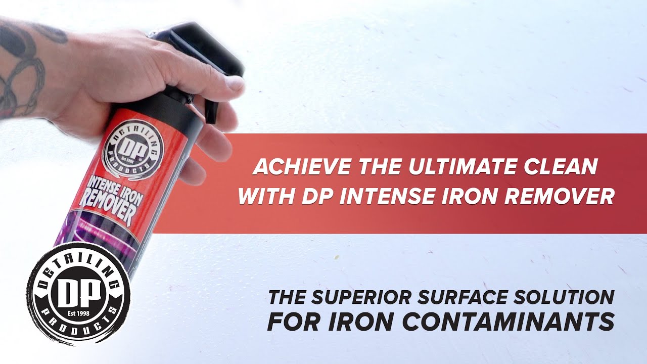 Achieve the Ultimate Clean with DP Intense Iron Remover - The Solution for a Clean Surface