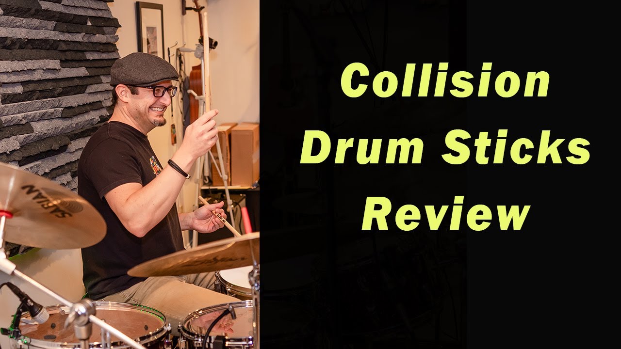 Collision Drum Sticks Review