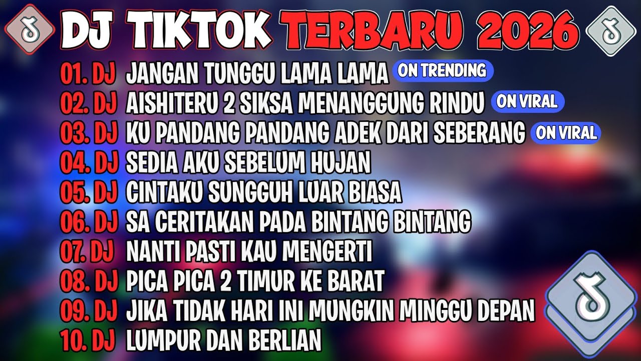 DJ TIKTOK TERBARU 2026🎵DJ JANGAN TUNGGU LAMA LAMA🎵DJ AISHITERU 2 SIKSA MENANGGUNG RINDU🎵FULL ALBUM