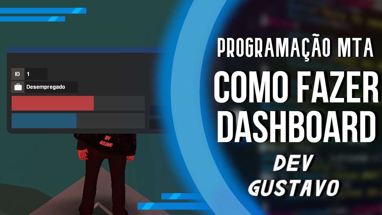 COMO FAZER UMA DASHBOARD DO ZERO NO MTA! - MTA SCRIPT - DEV GUSTAVO!