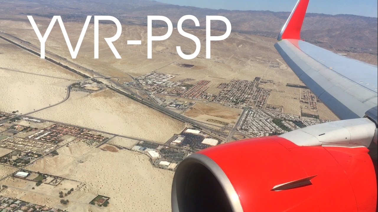 [60FPS] Air Canada Rouge Vancouver-Palm Springs | Boeing 767-33A(ER) [C-FIYE] *Full Flight*