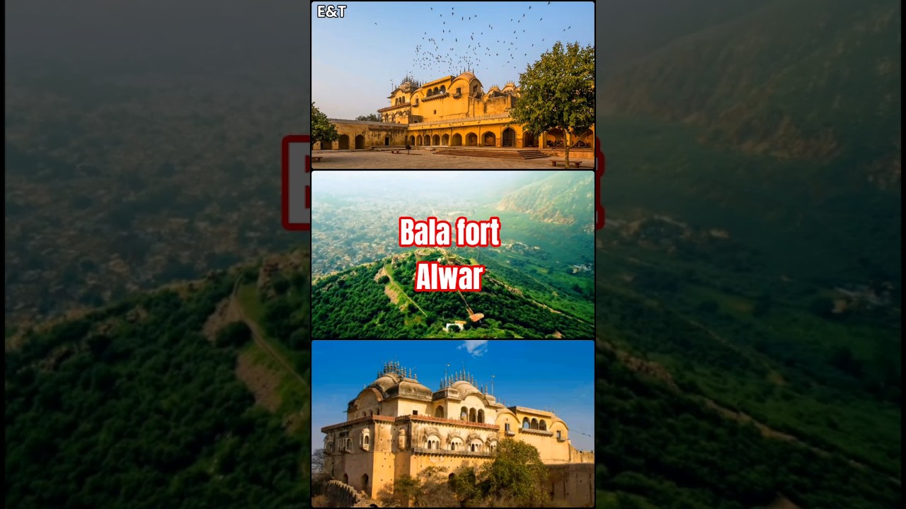 the history of bala fort alwar rajasthan 
