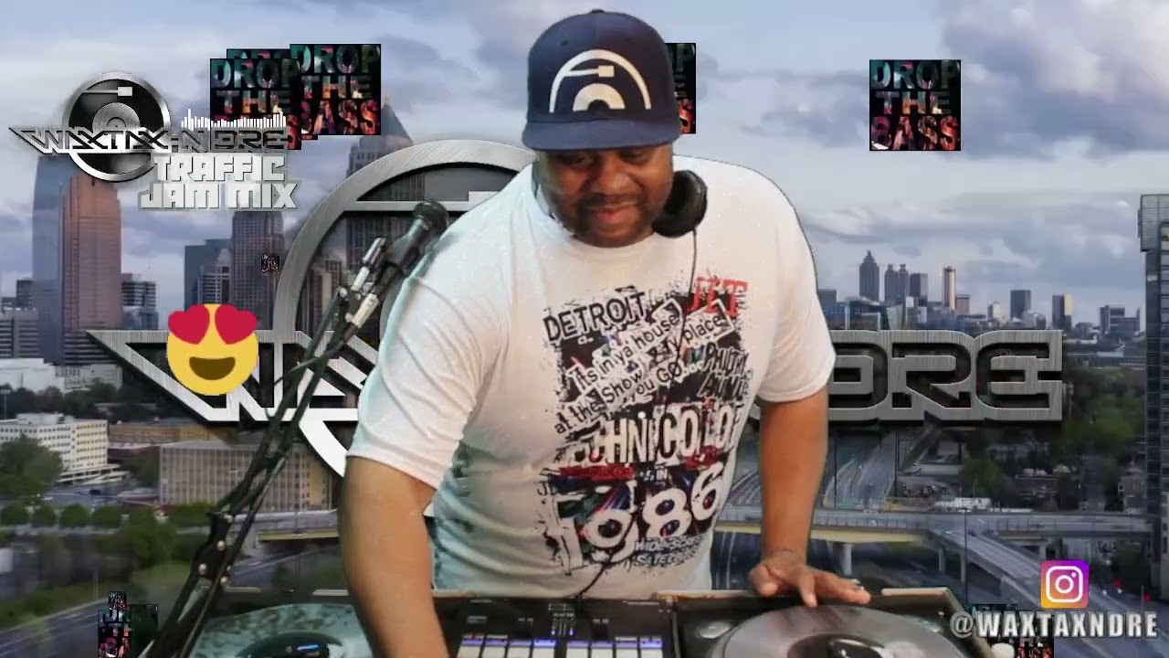 WAXTAX-N DRE 5 o'clock Traffic Jam Mix (Friday) 05-06-22 Booty Music Friday/Ghetto Tech