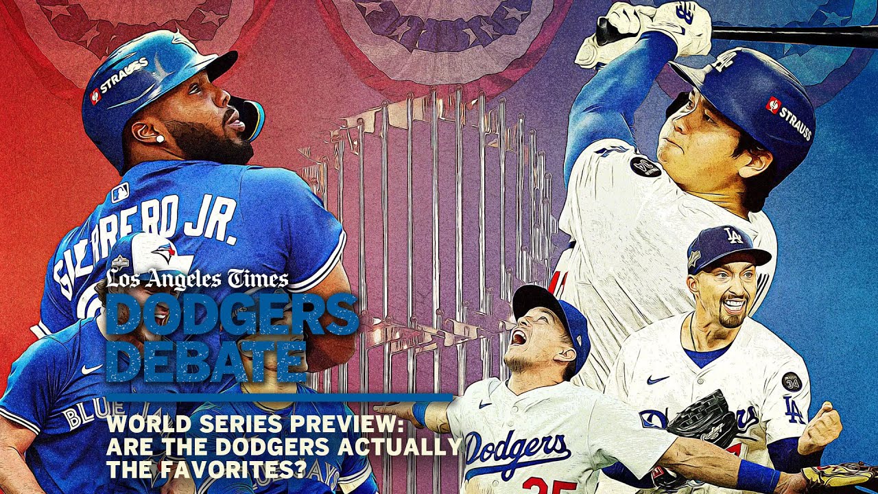 World Series preview: Are the Dodgers actually the favorites? | Dodgers Debate
