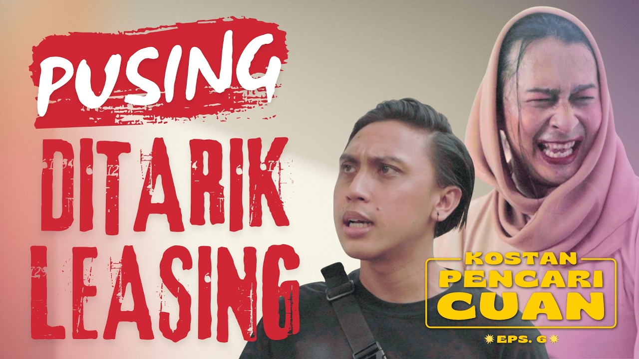 Kostan Pencari Cuan: Pusing Ditarik Leasing