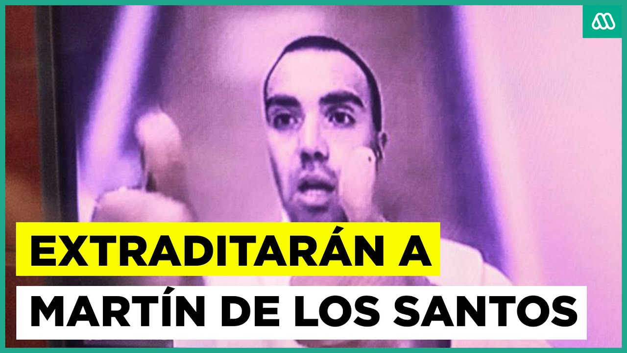 Confirman que extraditarán a Martín de los Santos