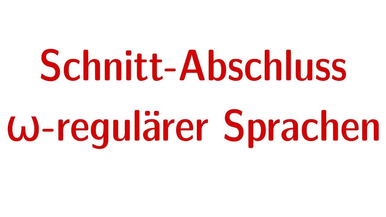Büchi-Automaten #7 - Abgeschlossenheit unter Schnitt
