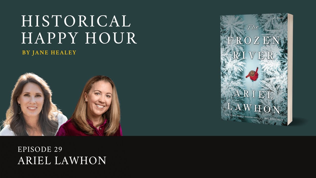 Historical Happy Hour - Episode 29 The Frozen River by Ariel Lawhon