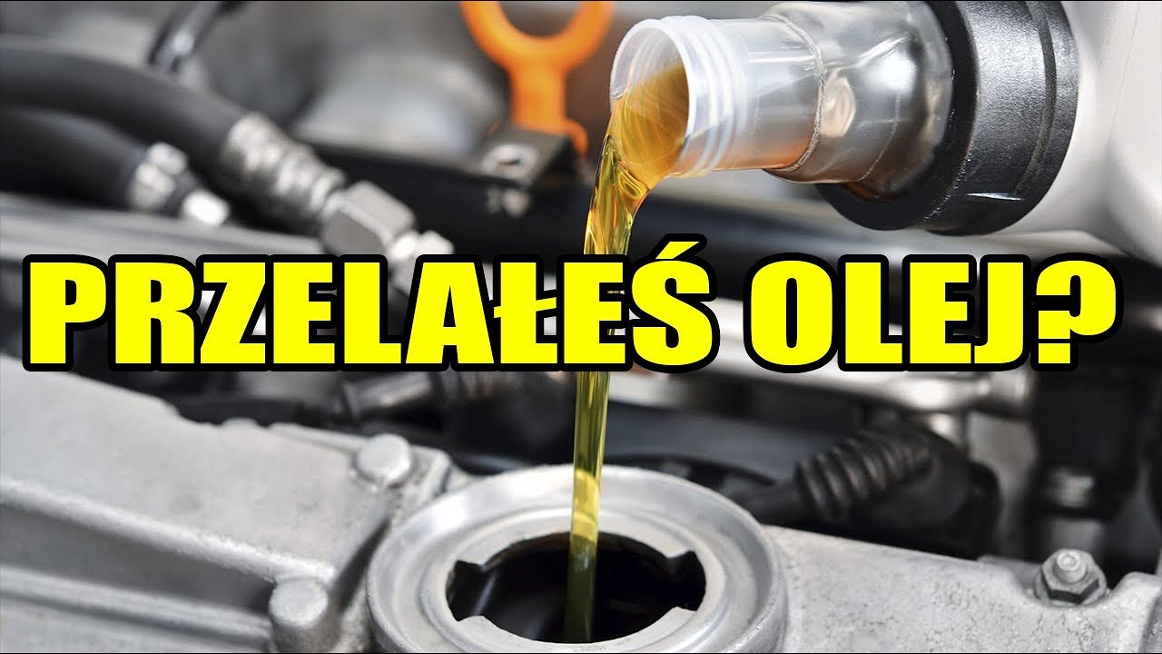 A co gdy nalejesz za dużo oleju do silnika? #MOTODORADCA