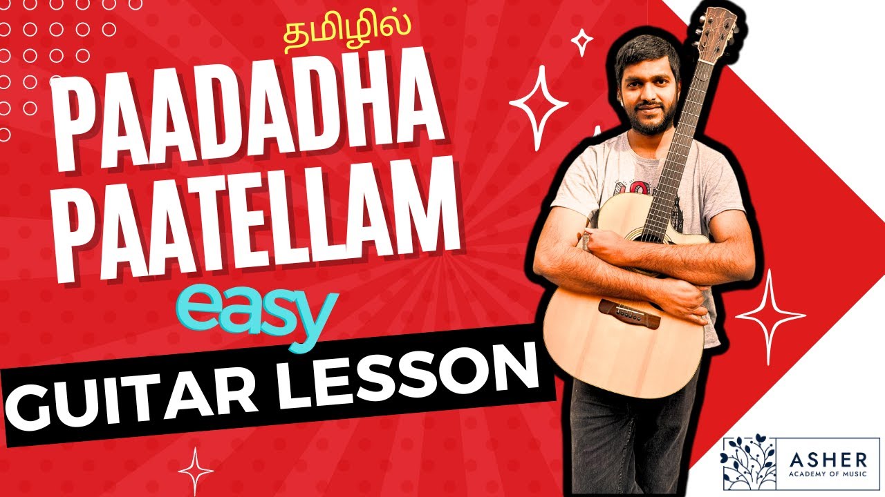 Paadadha Paatellam | Easy Guitar Lesson | Chords and Strumming (Lesson 5)