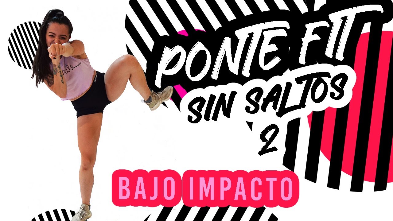 PONTE FIT: Electro Cardio SIN SALTOS 2 - BAJO IMPACTO - NO JUMPING low impact class- Natalia Vanq