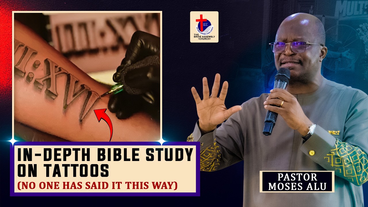 What the Bible Really Says About Tattoos (No One Has Said It This Way) | Pastor Moses Alu