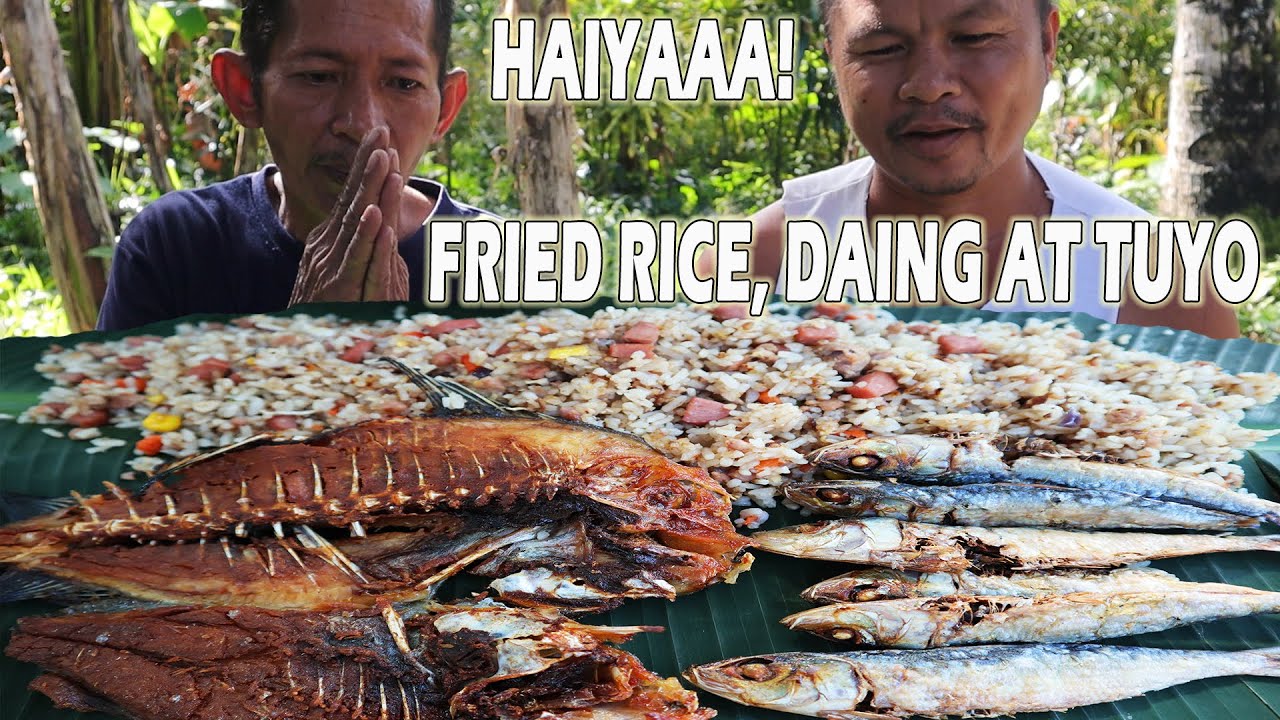 FRIED RICE, DAING, TUYO MUKBANG