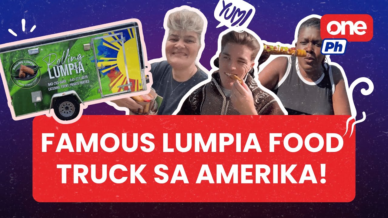 Lumpia food truck ng Pinay na ina, patok sa Amerika!