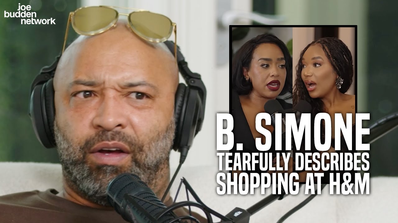 B. Simone Tearfully Describes Shopping At H&M | Joe Budden Reacts