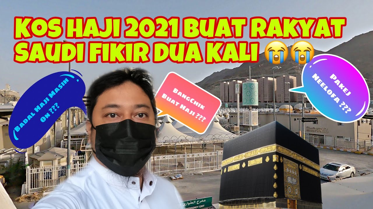 Kos Hajj 1442 Mahal ??? BangChik Buat Haji ??? Badal Haji Masih Ada ??? Persoalan Haji 2021