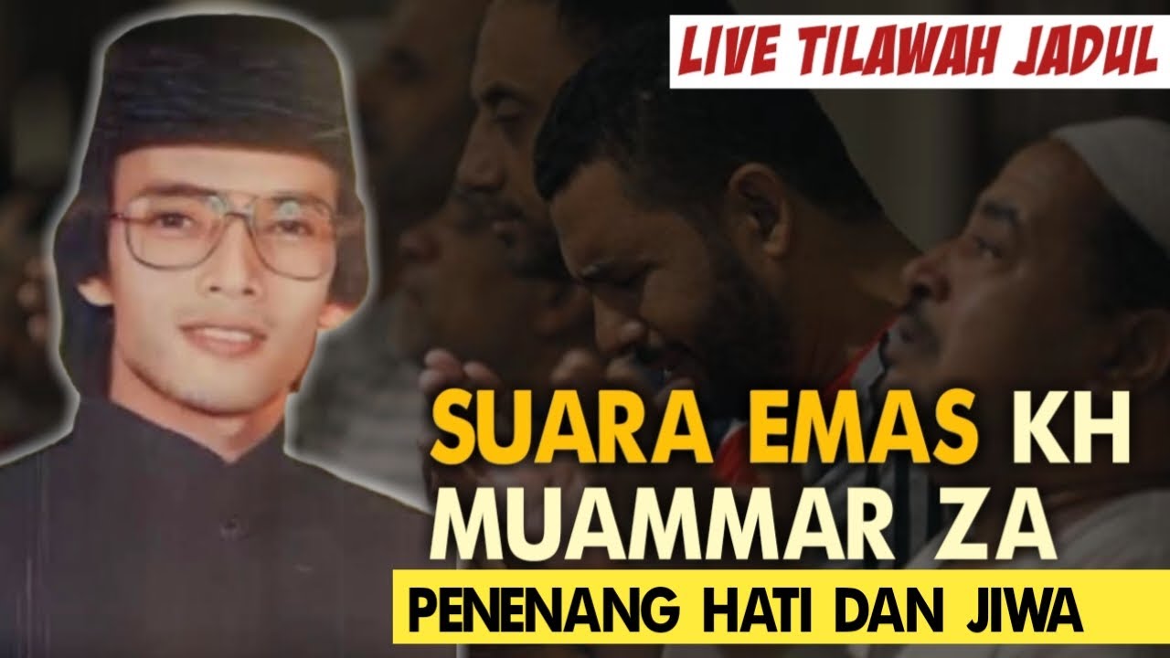 Tilawatil Qur'an Termerdu Sang Legendaris Kh Muammar Za